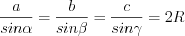 LaTeX formula: \frac{a}{sin\alpha }=\frac{b}{sin\beta }=\frac{c}{sin\gamma }=2R