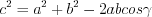 LaTeX formula: c^{2}=a^{2}+b^{2}-2abcos\gamma