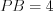 LaTeX formula: PB = 4