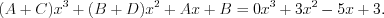LaTeX formula: (A+C)x^3+(B+D)x^2+Ax+B=0x^3+3x^2-5x+3.
