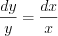 LaTeX formula: \frac{dy}{y}=\frac{dx}{x}