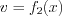 LaTeX formula: v=f_{2}(x)
