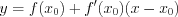 LaTeX formula: y=f(x_{0})+f'(x_{0})(x-x_{0})