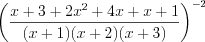 LaTeX formula: \left ( \frac{x+3+2x^{2}+4x+x+1}{(x+1)(x+2)(x+3)} \right )^{-2}