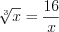 LaTeX formula: \sqrt[3]{x}=\frac{ 16}{x}