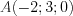 LaTeX formula: A(-2;3;0)