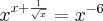 LaTeX formula: x^{x+\frac{1}{\sqrt{x}}}=x^{-6}