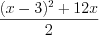LaTeX formula: \frac{(x-3)^{2}+12x}{2}