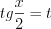 LaTeX formula: tg\frac{x}{2}=t