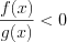 LaTeX formula: \frac{f(x)}{g(x)}< 0