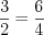 LaTeX formula: \frac{3}{2}=\frac{6}{4}