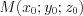 LaTeX formula: M(x_0;y_0;z_0)