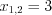 LaTeX formula: x_{1,2}=3
