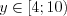 LaTeX formula: y\in [4;10)