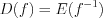 LaTeX formula: D(f)=E(f^{-1})